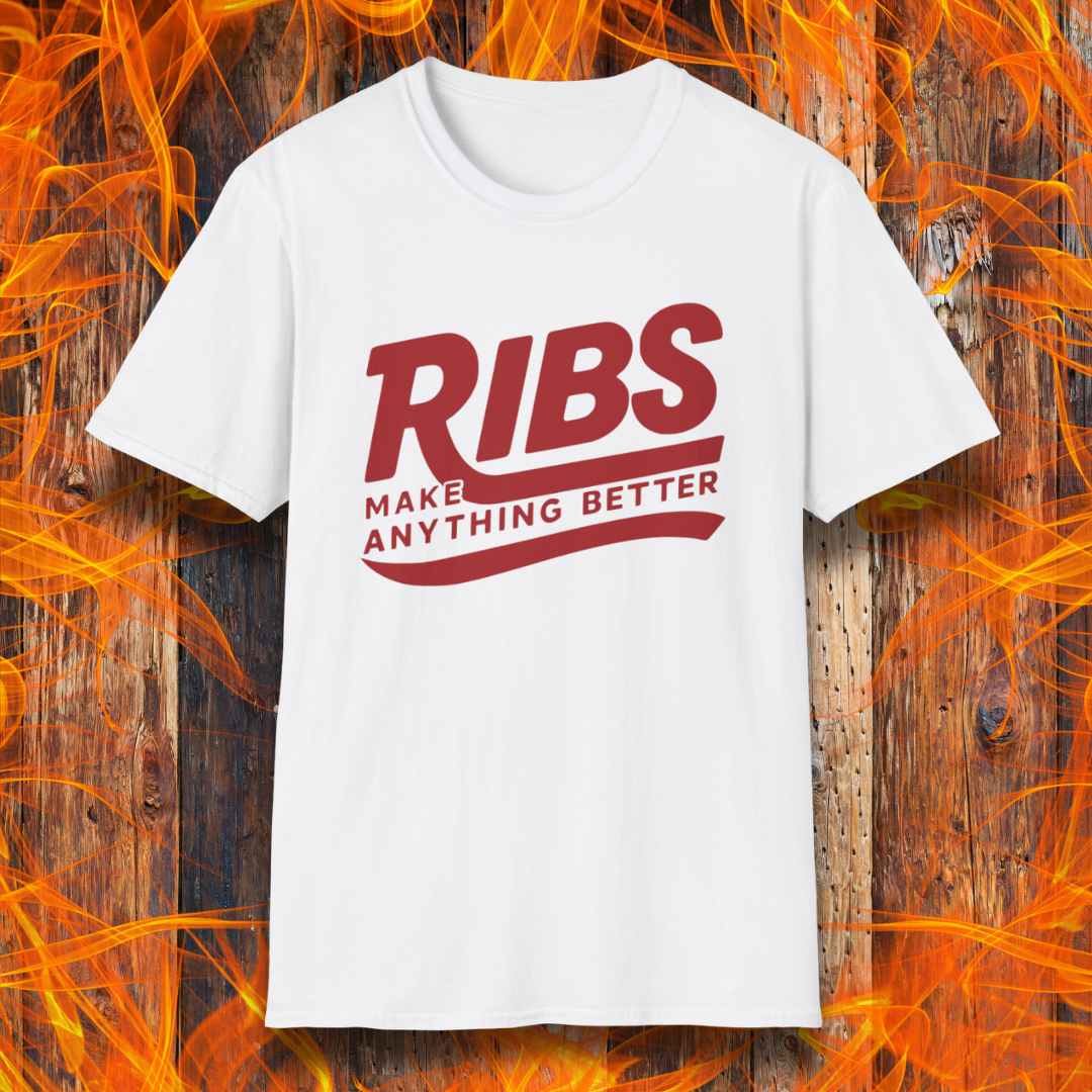 Ribs Make Anything Better T-Shirt