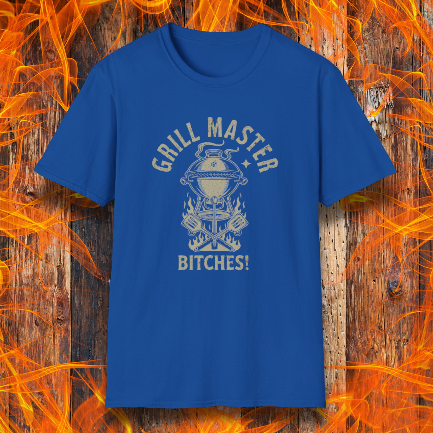 Blue t-shirt with 'Grill Master Bitches!' design on a fiery background