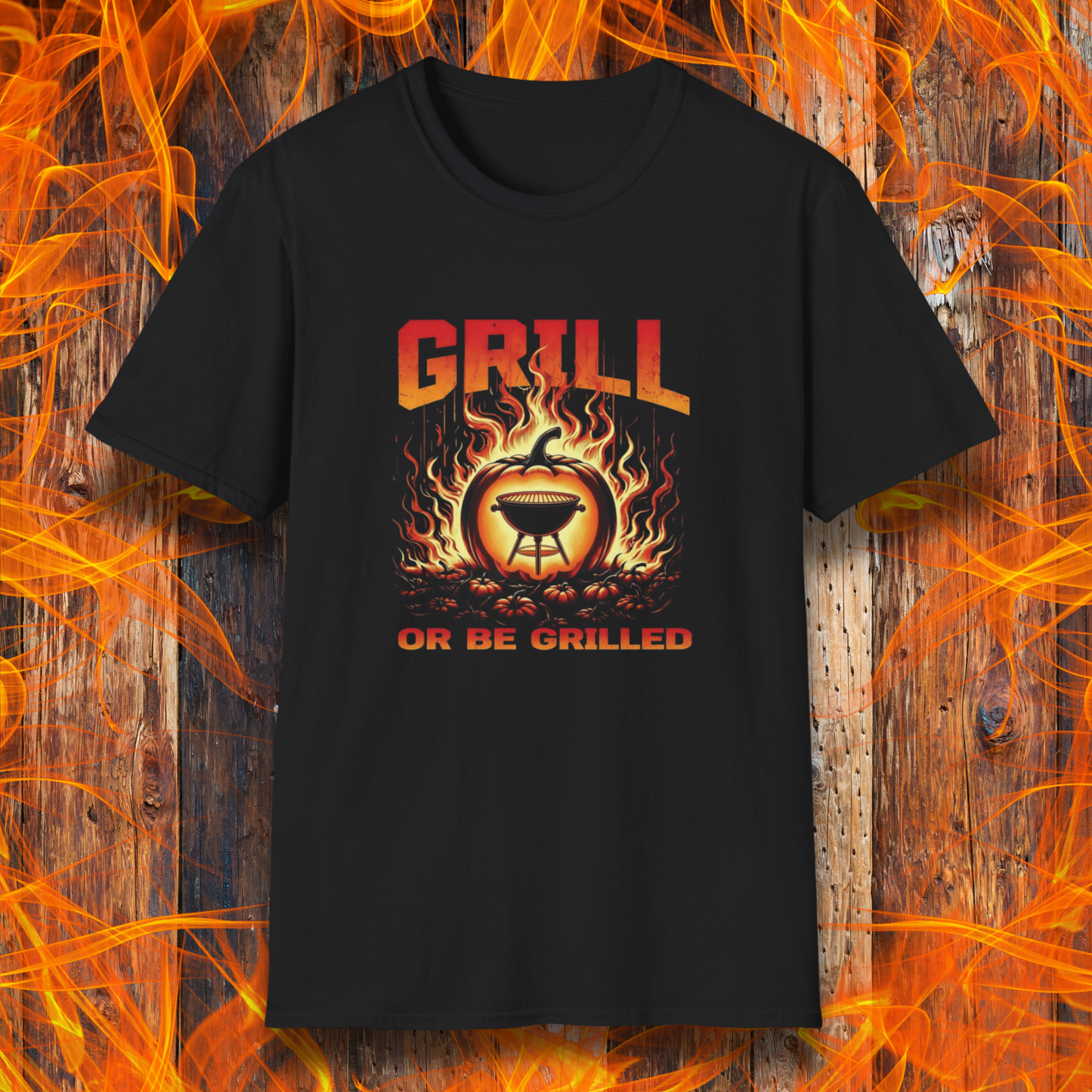 Black t-shirt with 'Grill or Be Grilled' graphic design on a fiery background