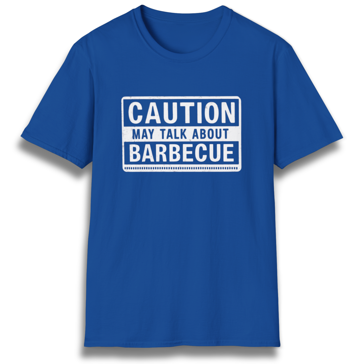 Caution: May Talk About BBQ T-Shirt