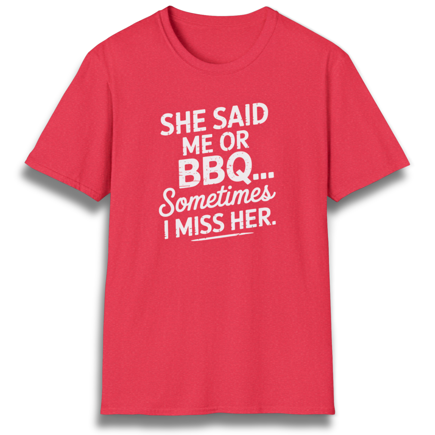 She Said Me or BBQ T-Shirt