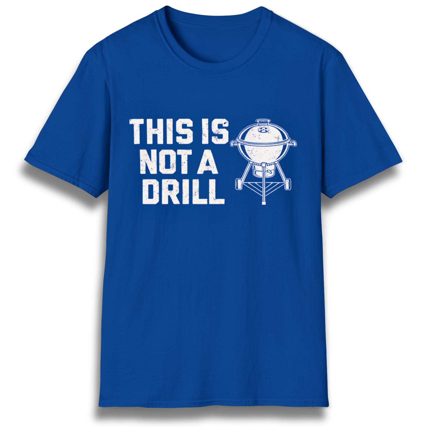 This Is Not A Drill T-Shirt