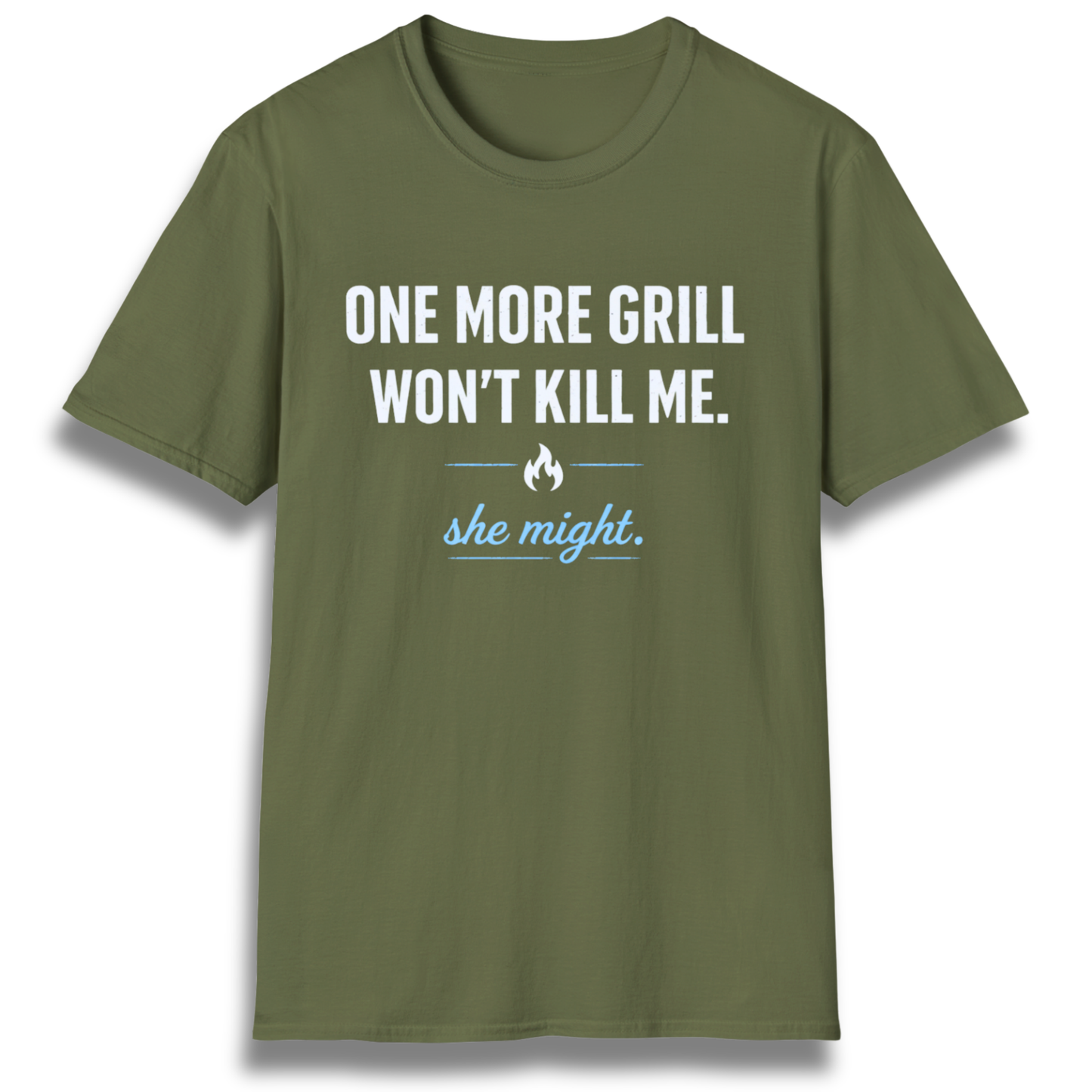 She Might Kill Me T-Shirt