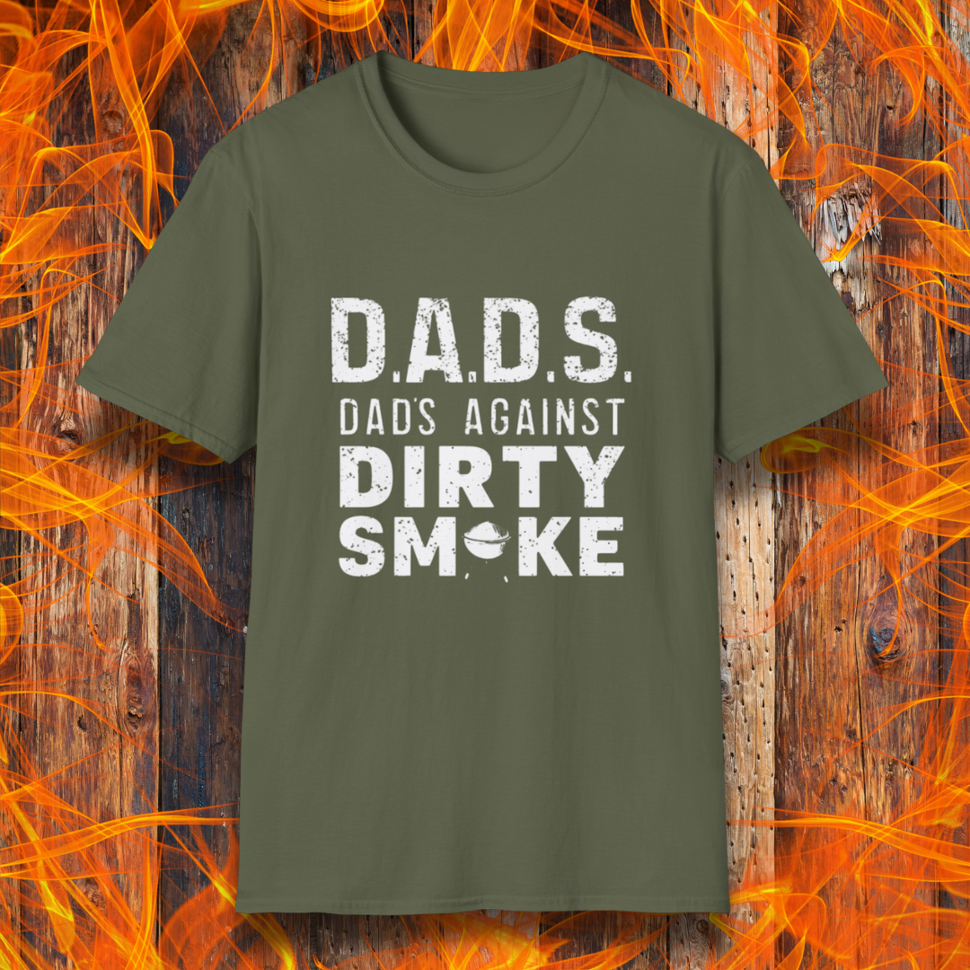 Military Green T-shirt featuring bold, distressed text that reads 'D.A.D.S. – Dads Against Dirty Smoke,' with a small smoker icon incorporated into the design. Perfect for BBQ dads who take their smoking game seriously!