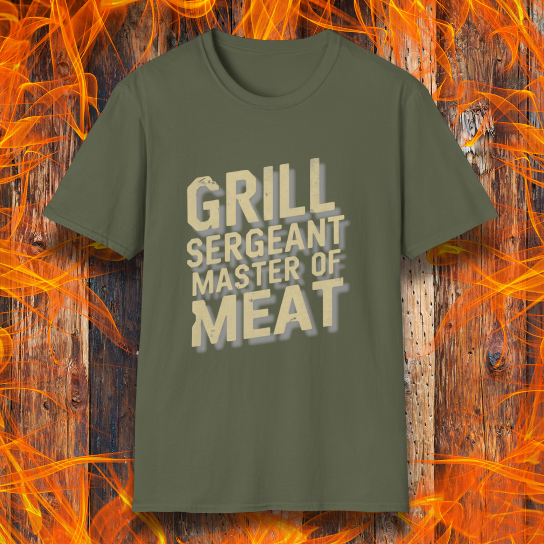 Military Green t-shirt featuring bold, distressed text that reads 'Grill Sergeant, Master of Meat,' styled with a rugged, military-inspired design."