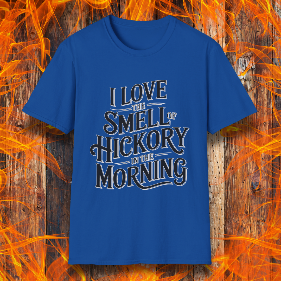 Royal Blue T-shirt featuring bold, vintage-style text that reads, "I Love the Smell of Hickory in the Morning." Perfect for BBQ enthusiasts who enjoy the aroma of smoked meat.