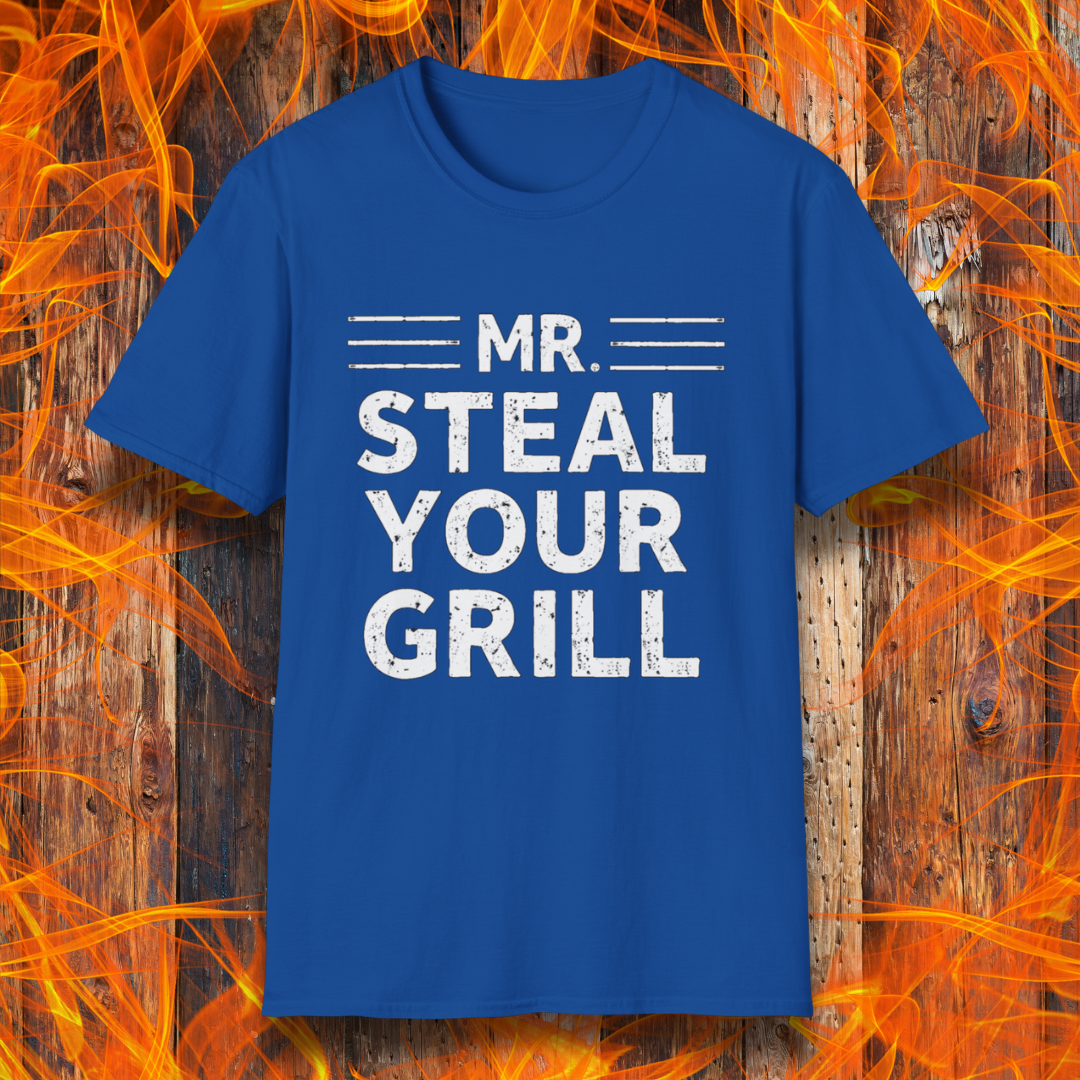 Royal Blue T-shirt featuring bold, distressed white text that reads "MR. STEAL YOUR GRILL," with horizontal lines above and below "MR." The design is playful and humorous, perfect for BBQ enthusiasts who take pride in their grilling skills.