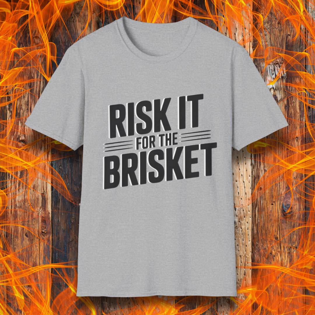 Gray t-shirt with 'RISK IT FOR THE BRISKET' text on a fiery background