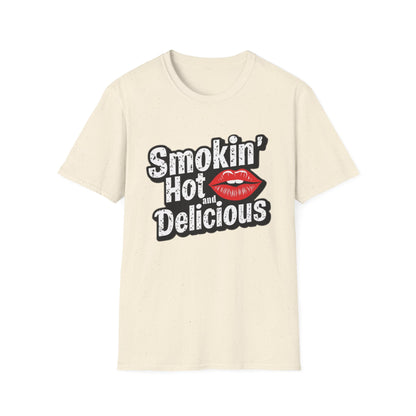 Smokin' Hot And Delicious T-Shirt