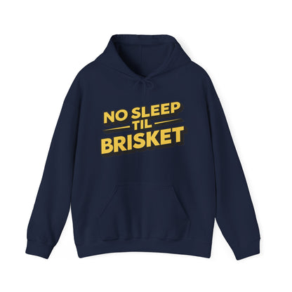 No Sleep Til Brisket Hoodie