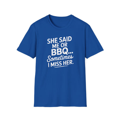 She Said Me or BBQ T-Shirt