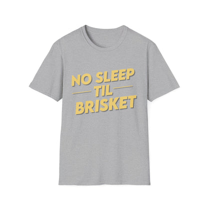 No Sleep Til Brisket T-Shirt