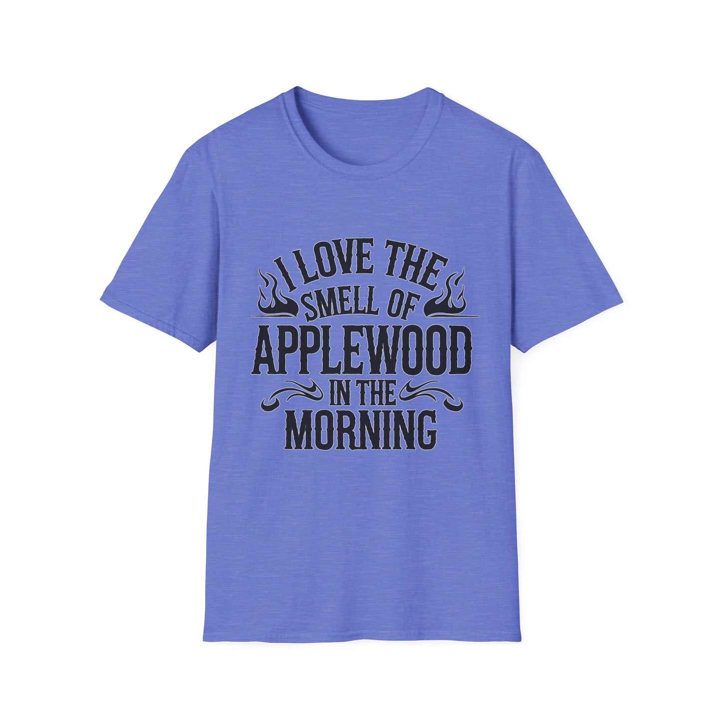 I Love The Smell Of Applewood T-Shirt