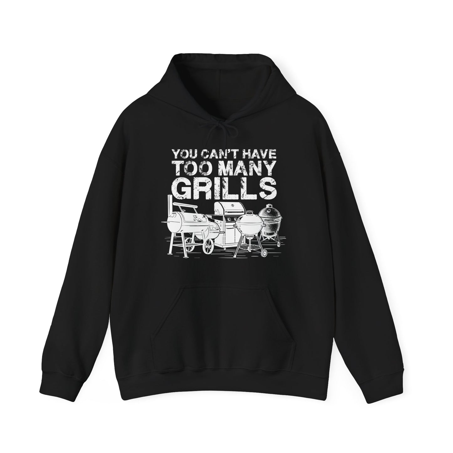Black hoodie with white text "You Can't Have Too Many Grills" and graphic of grills on a white background