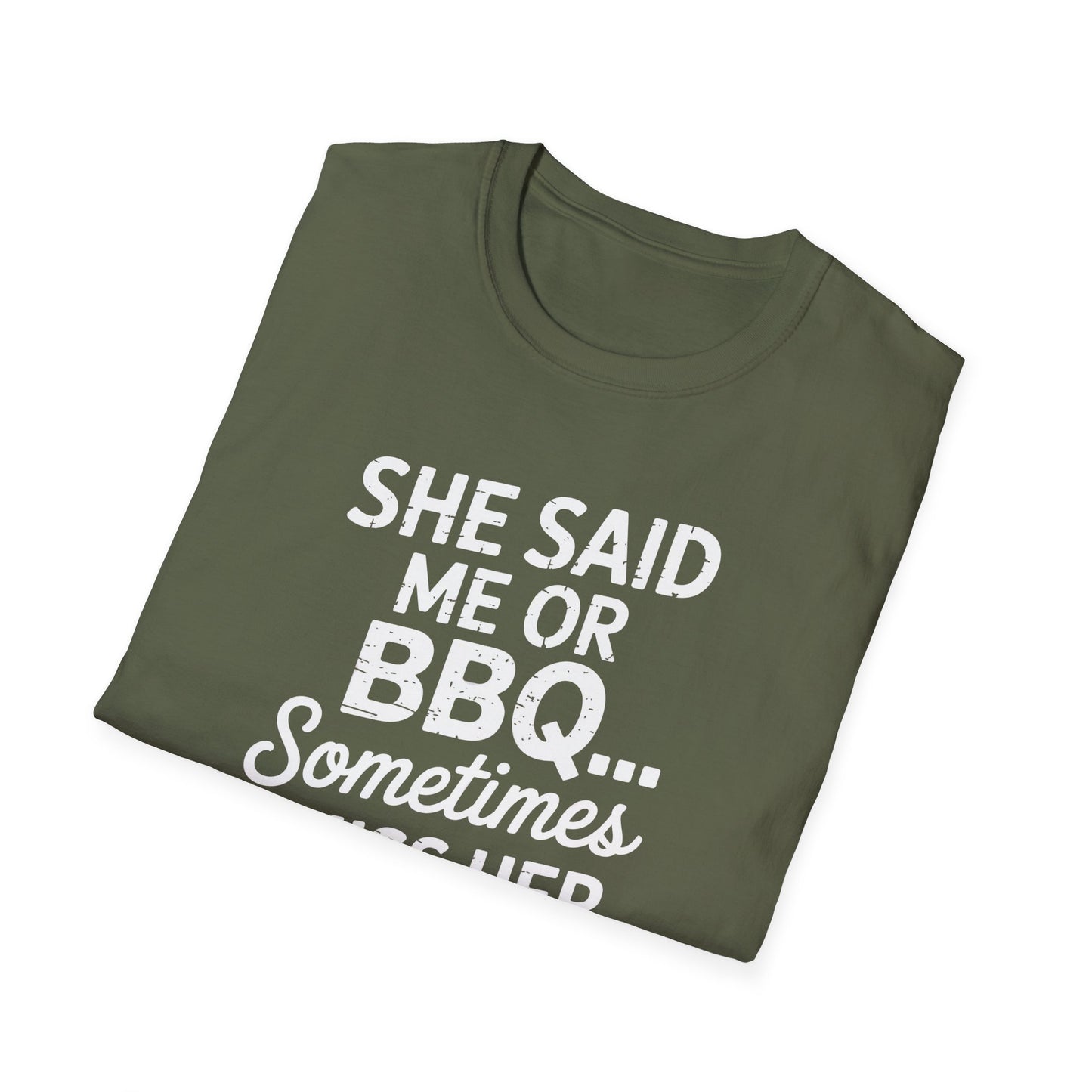 She Said Me or BBQ T-Shirt