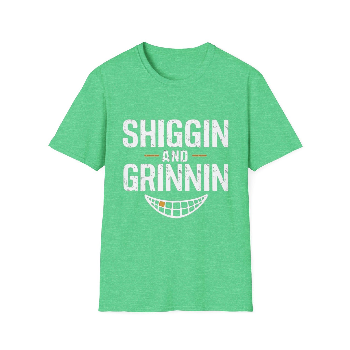 Shiggin And Grinnin T-Shirt