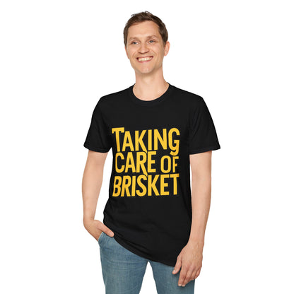 Taking Care Of Brisket T-Shirt