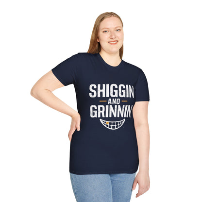 Shiggin And Grinnin T-Shirt