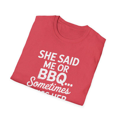 She Said Me or BBQ T-Shirt