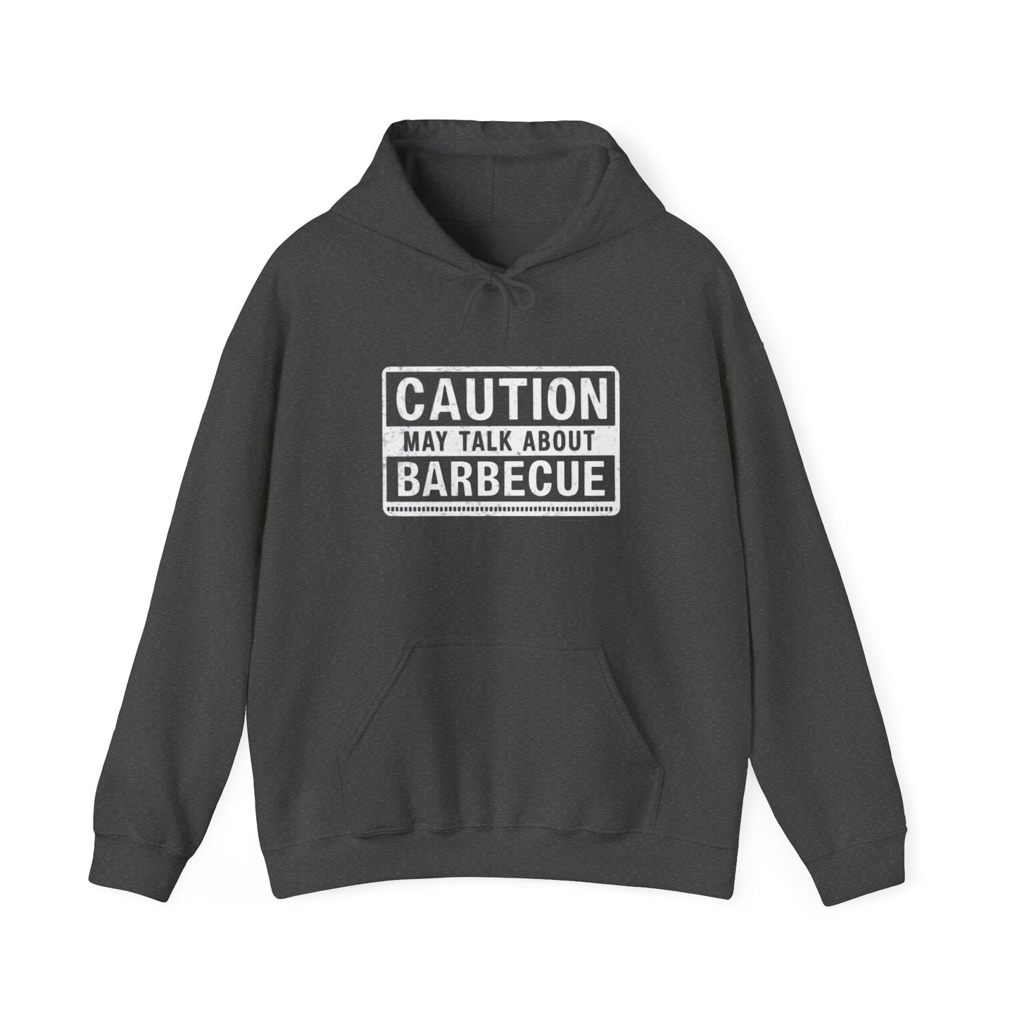 Dark gray hoodie with 'Caution: May Talk About Barbecue' text on a white background
