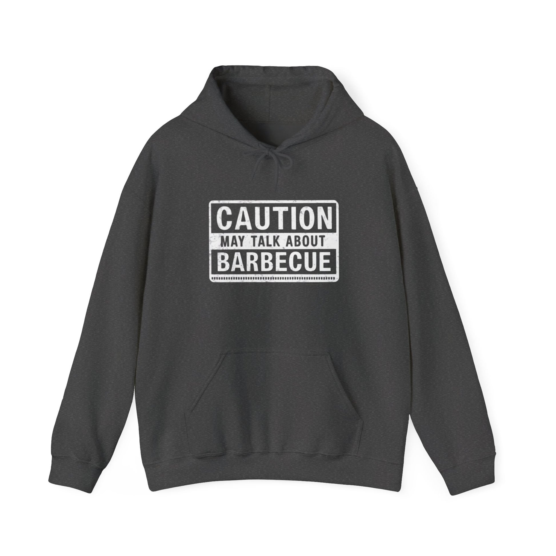 Dark gray hoodie with 'Caution: May Talk About Barbecue' text on a white background