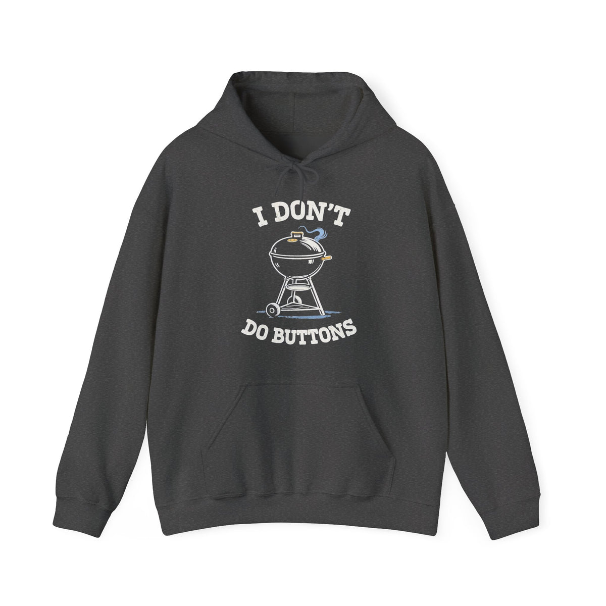 I Don't Do Buttons Hoodie