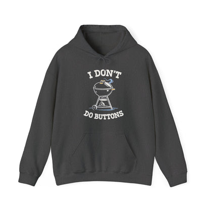 I Don't Do Buttons Hoodie