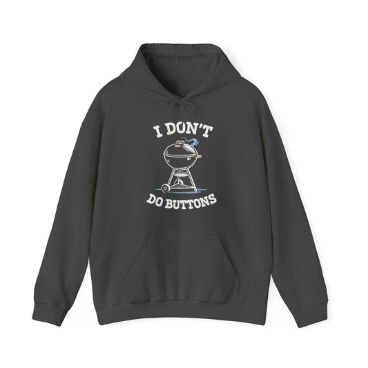 I Don't Do Buttons Hoodie