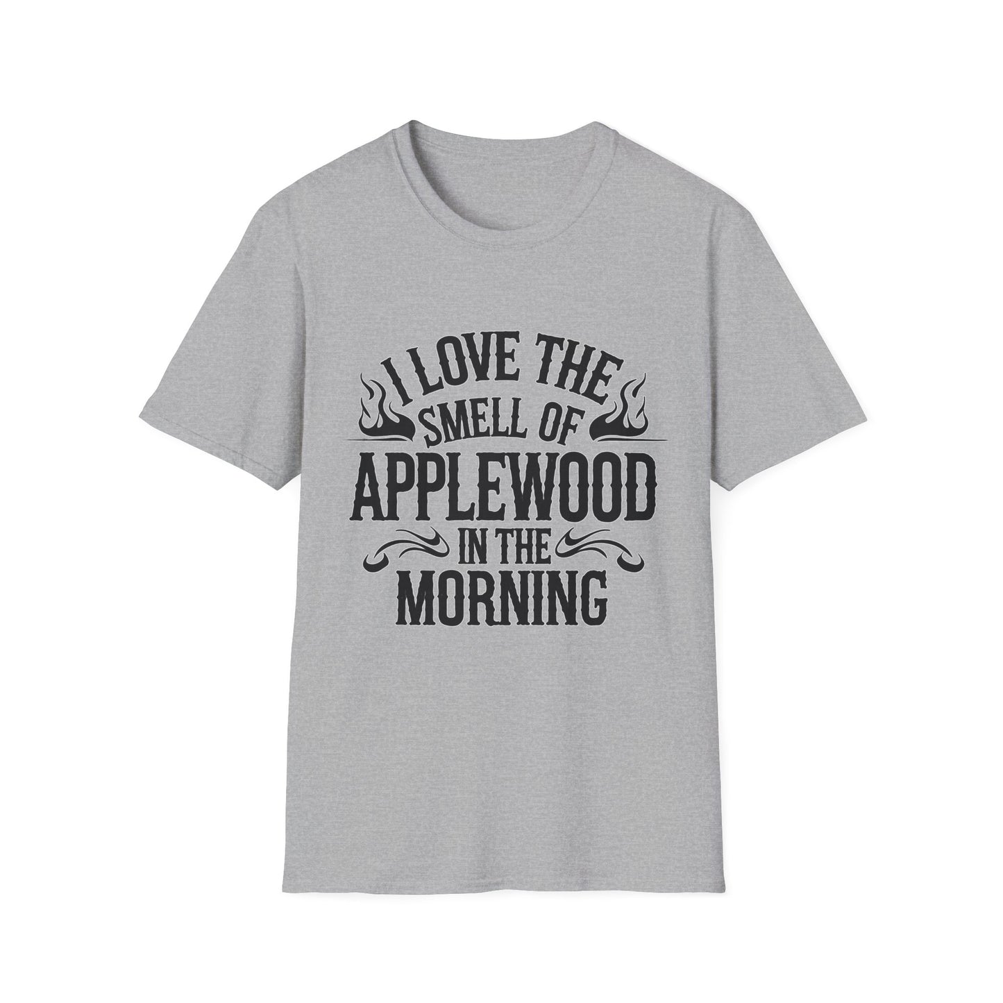 I Love The Smell Of Applewood T-Shirt