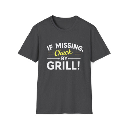 If Missing, Check By Grill T-Shirt