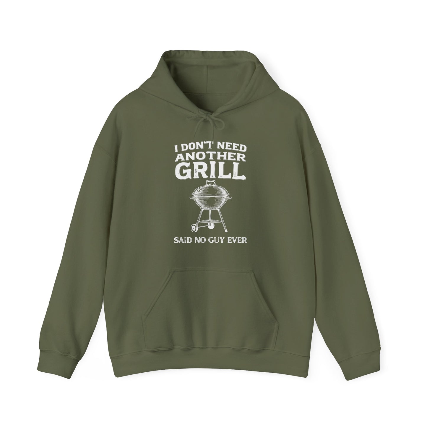 Green hoodie with text 'I don't need another grill said no guy ever' on a white background