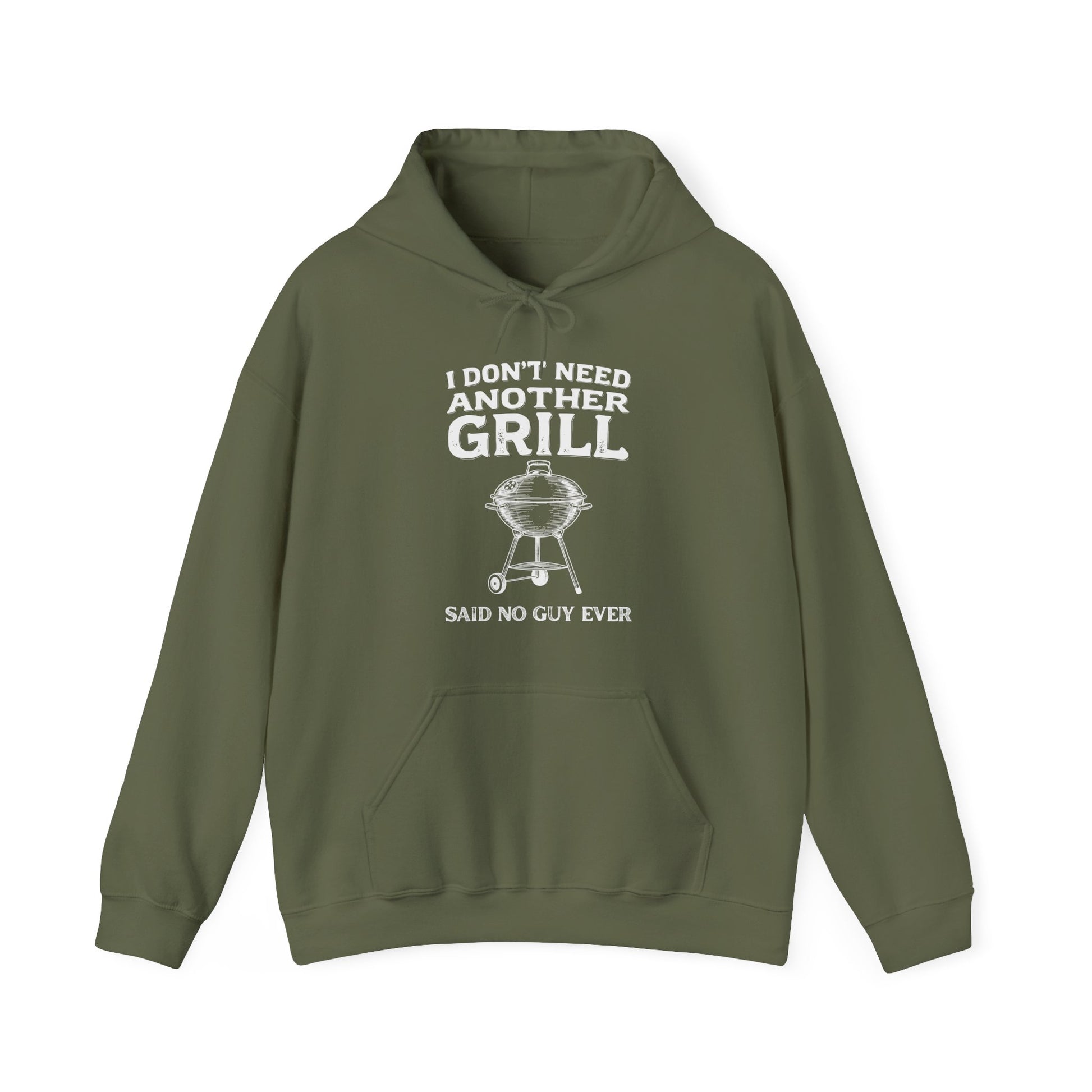 Green hoodie with text 'I don't need another grill said no guy ever' on a white background