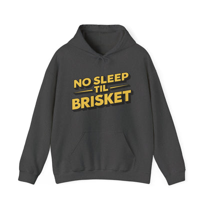 No Sleep Til Brisket Hoodie
