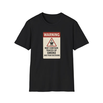 Smoke & Poor Decisions T-Shirt