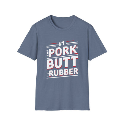 #1 Pork Butt Rubber T-Shirt