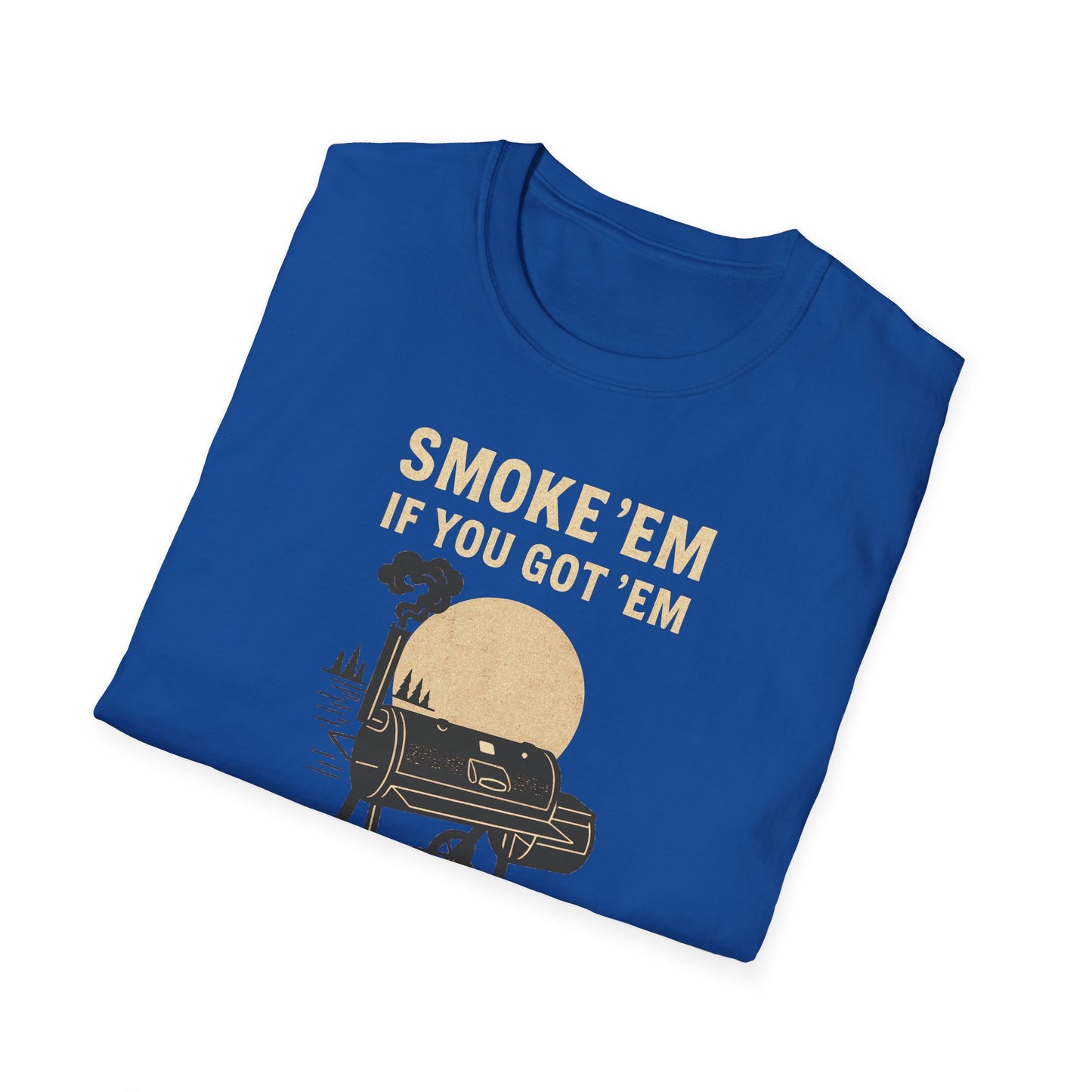 Smoke 'Em If You Got 'Em T-Shirt