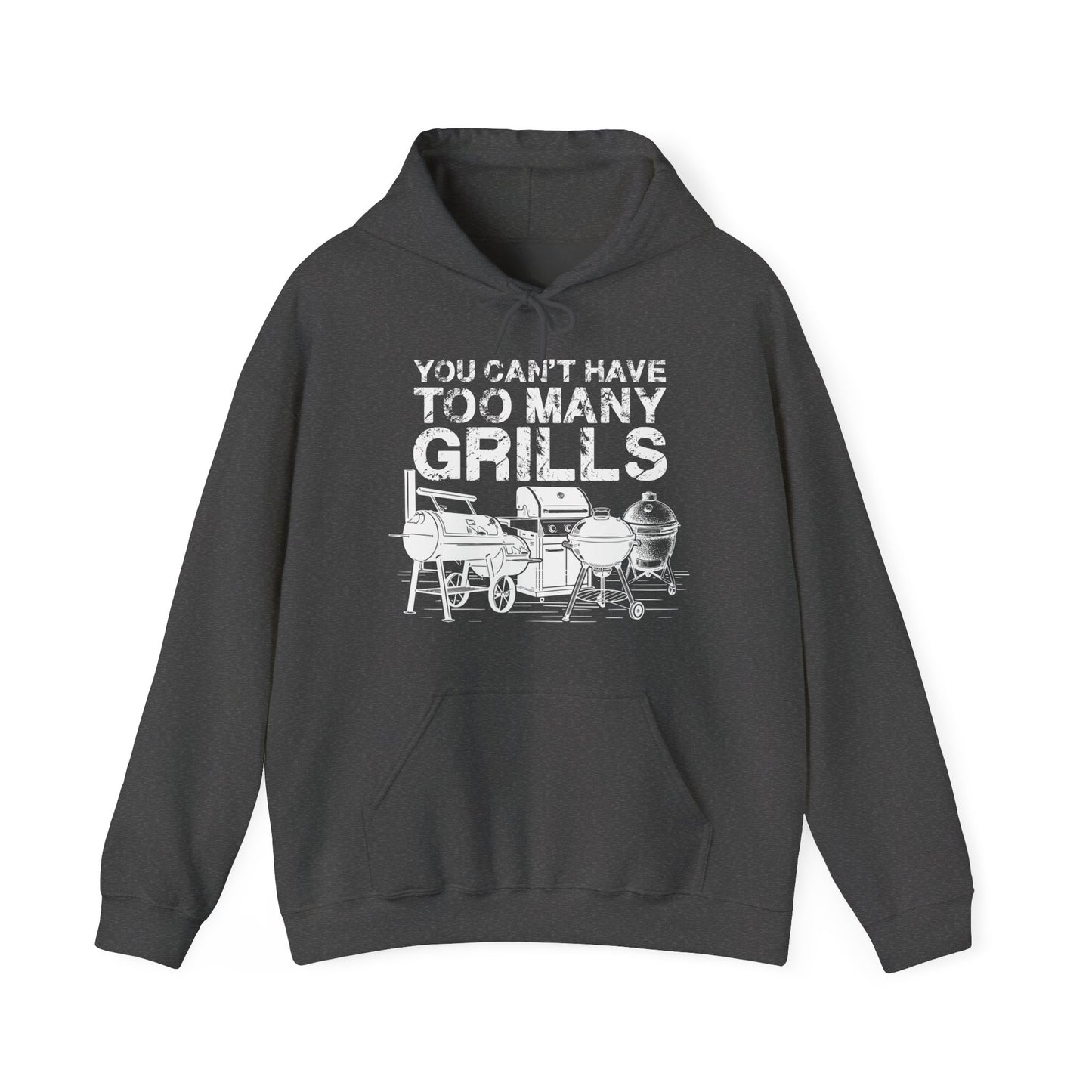Dark gray hoodie with white graphic and text 'You can't have too many grills' on a white background