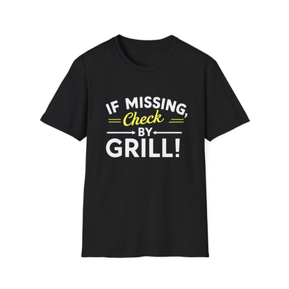 If Missing, Check By Grill T-Shirt