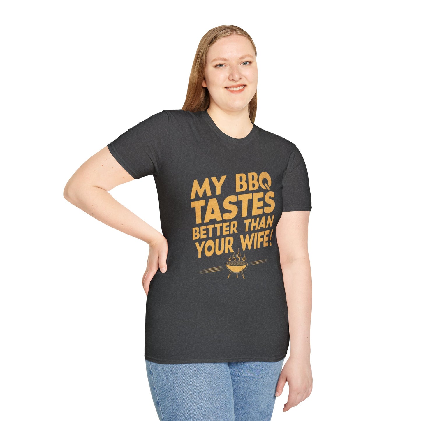 My BBQ Tastes Better Than Your Wife T-Shirt