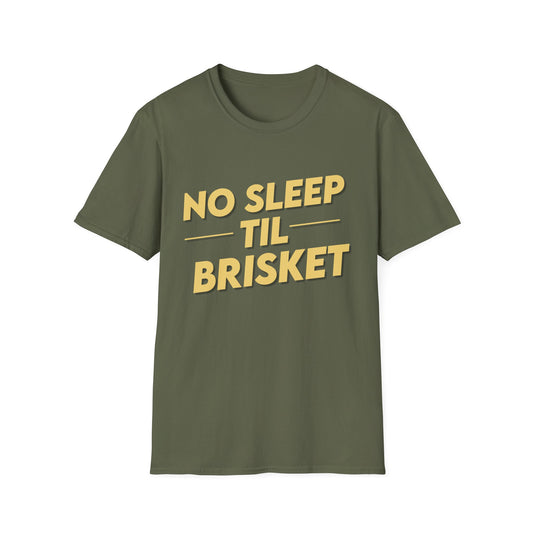 No Sleep Til Brisket T-Shirt