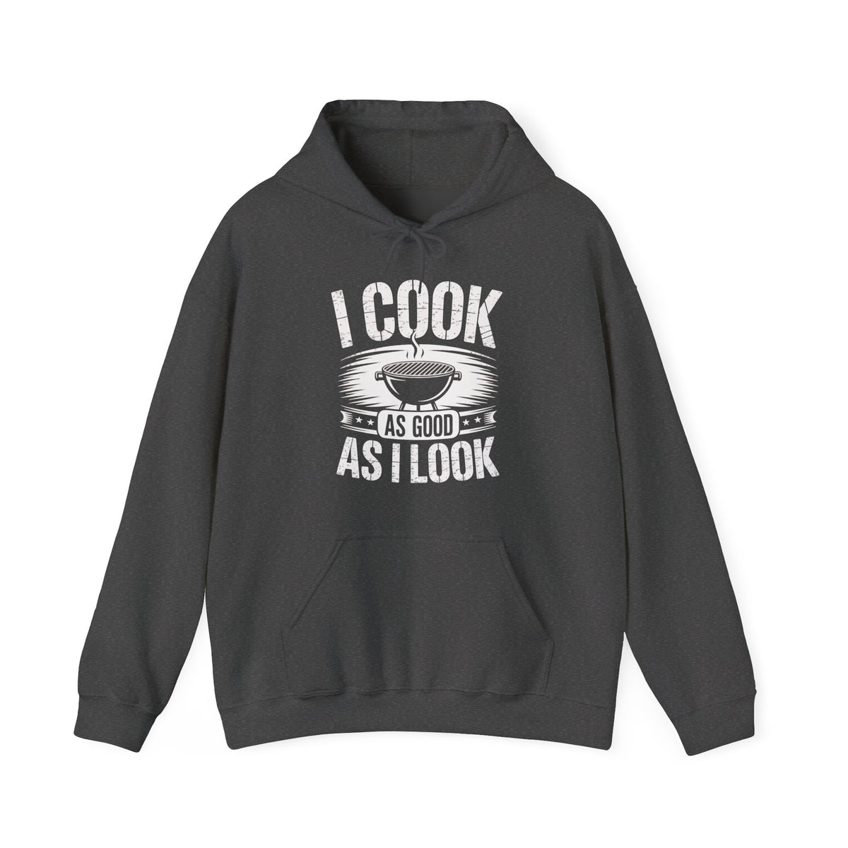 I Cook As Good As I Look Hoodie