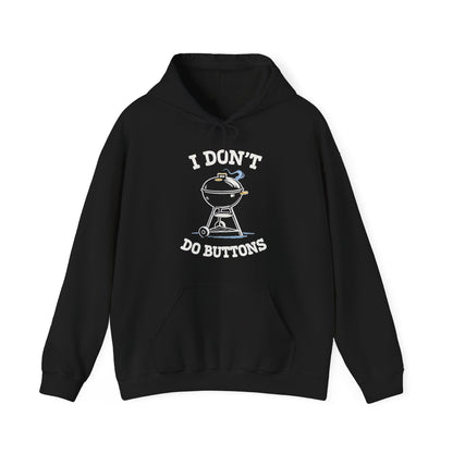 I Don't Do Buttons Hoodie