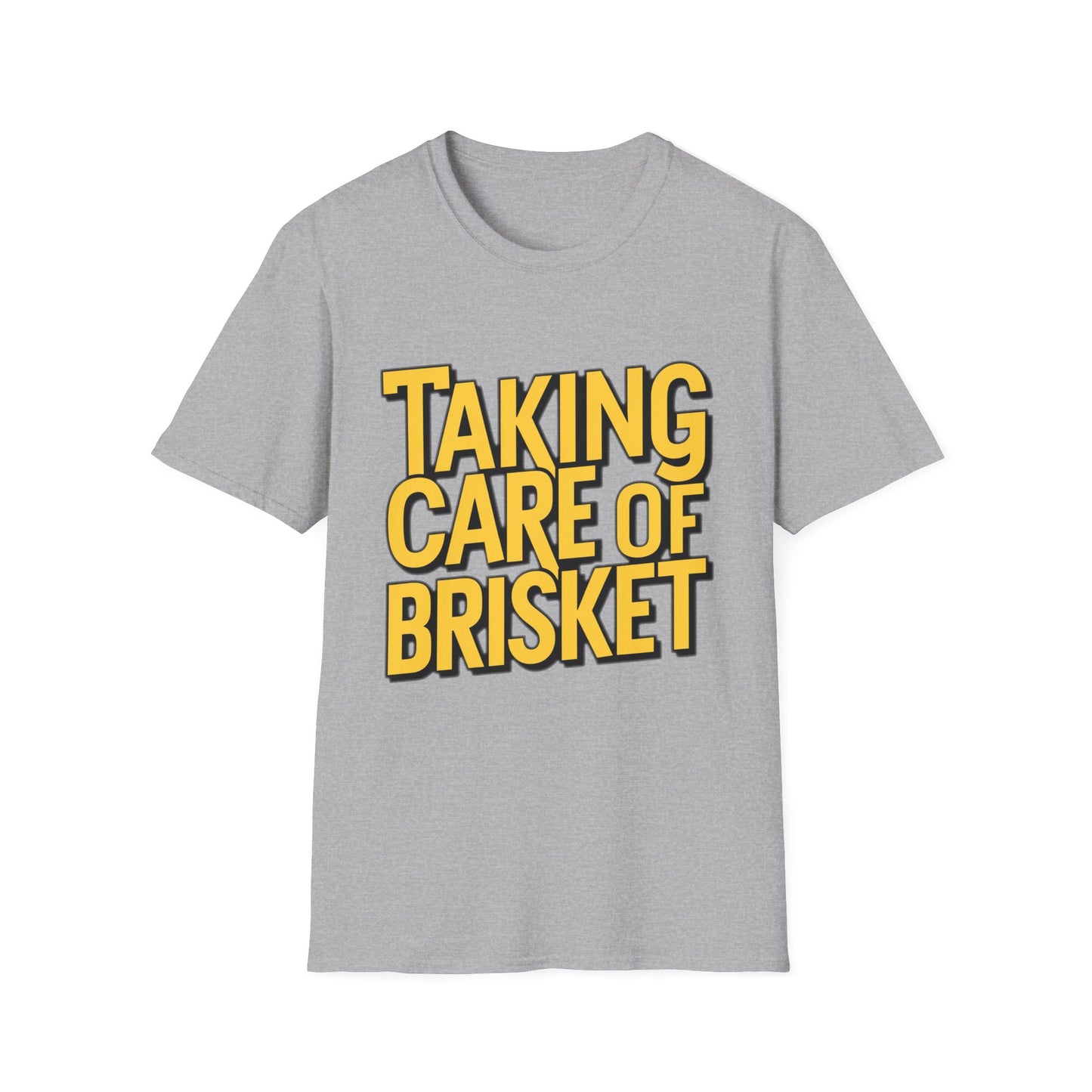 Taking Care Of Brisket T-Shirt