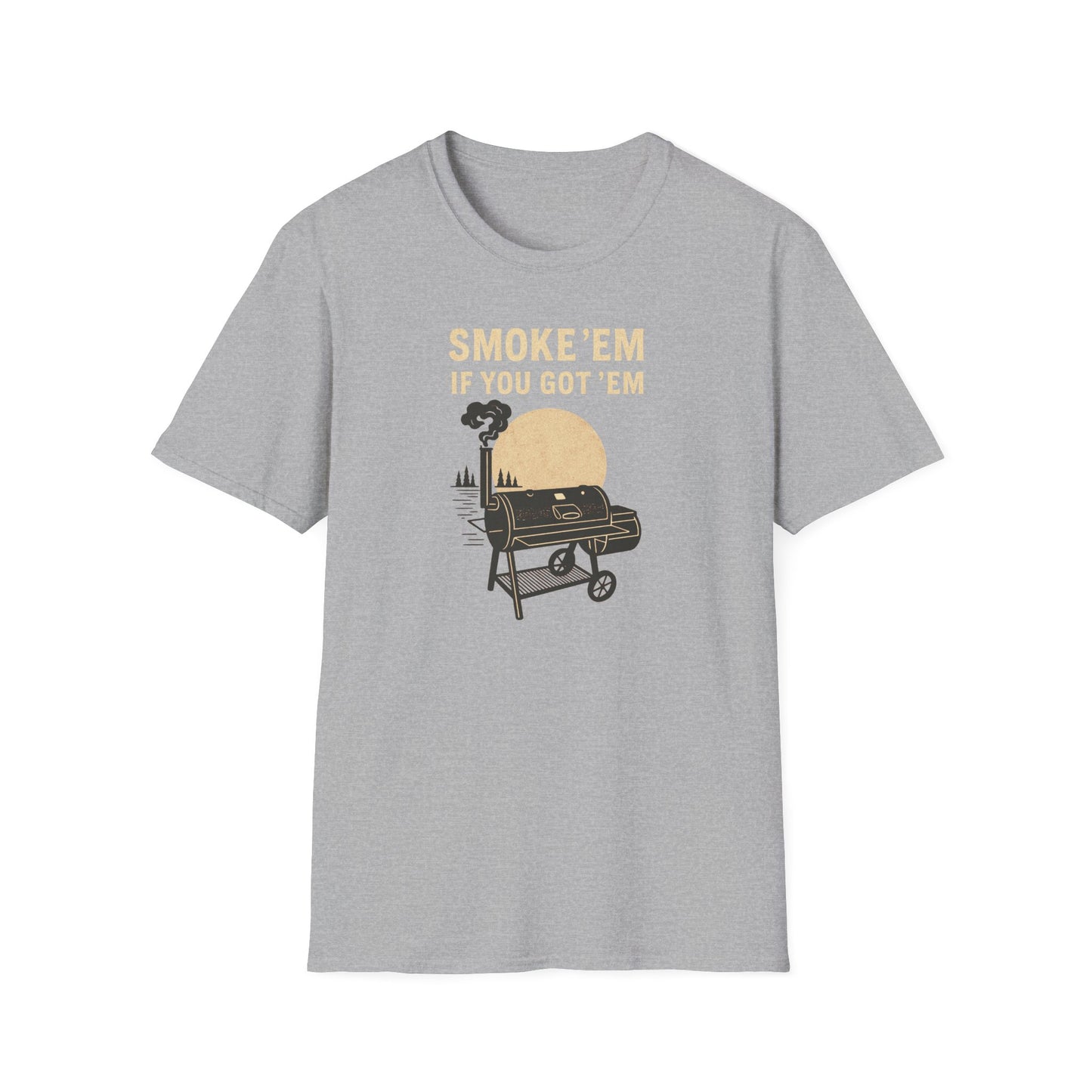 Smoke 'Em If You Got 'Em T-Shirt