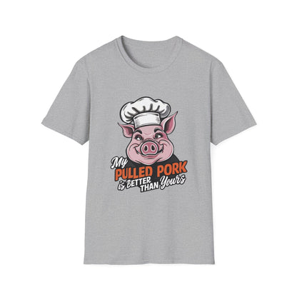 My Pulled Pork Is Better Than Yours T-Shirt