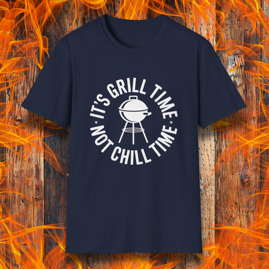 Navy blue t-shirt with 'It's Grill Time, Not Chill Time' text on a fiery background