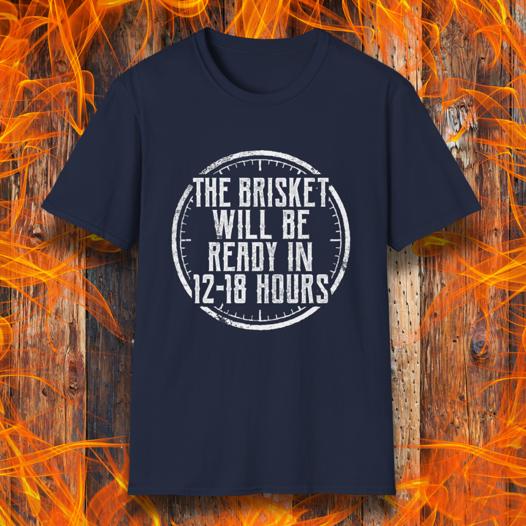 Navy T-Shirt With The Brisket Will Be Ready In 12-18 Hours saying on it on a flame background