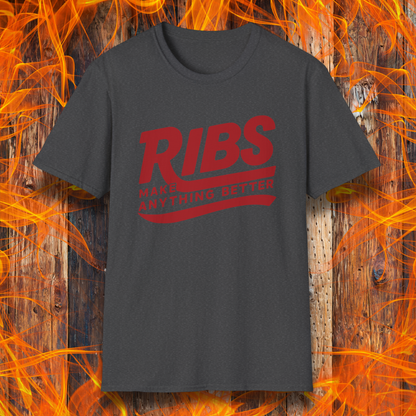 Ribs Make Anything Better T-Shirt