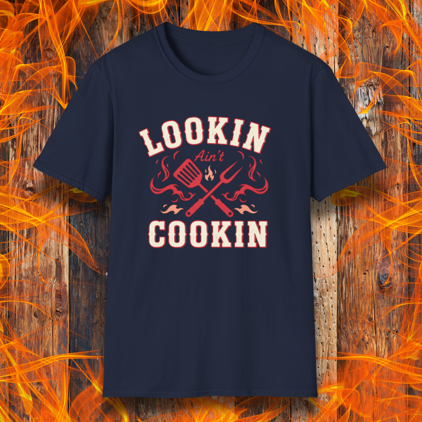Lookin Ain't Cookin T-Shirt
