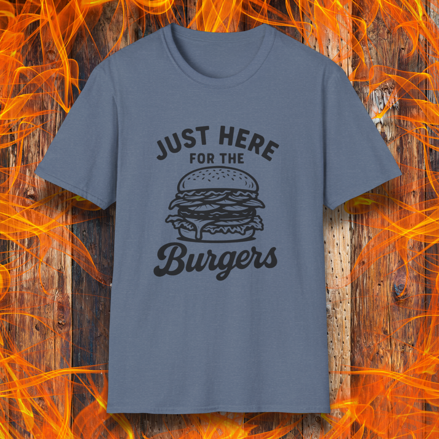 Blue t-shirt with 'Just Here for the Burgers' text and graphic on a fiery background